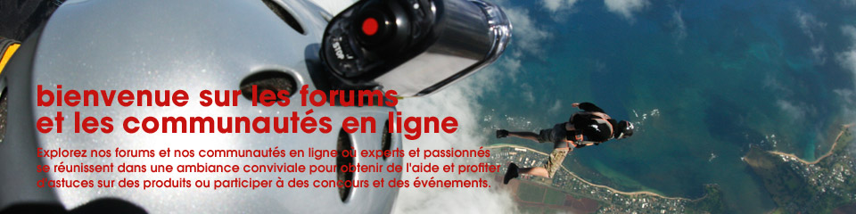Bienvenue sur les Forums et les Communautés en ligne